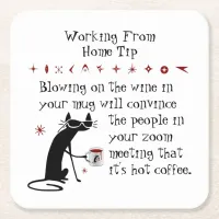 Zoom Meeting Wine Tip Funny Quote with Cat Square Paper Coaster