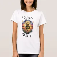 Majestic Bee: Queen of the Wild T-Shirt