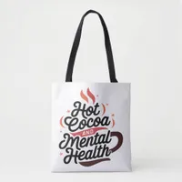 Hot Cocoa and Mental Health Personalized Tote Bag