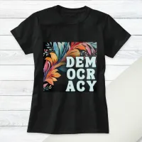 Groovy Retro Colorful Statement Democracy T-Shirt