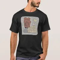 Celebrate Toast Funny Breakfast Bread Motto T-Shirt