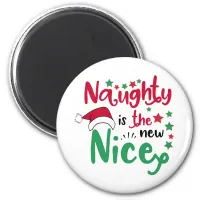 naughty is the new nice magnet