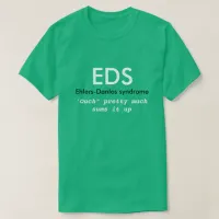 EDS T shirt (Ehlers-Danlos syndrome) Awareness