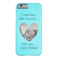 I Never Knew What Love Was, Turquoise Cell Case