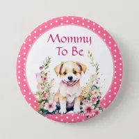 Puppy Themed Mommy to Be | Baby Shower Button