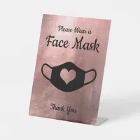 Faux Rose Gold Please Wear a Face Mask Pedestal Sign