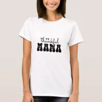 Thankful Mama Typography T-Shirt