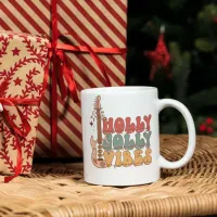 Holly jolly vibes: Christmas Drinking Coffee Mug