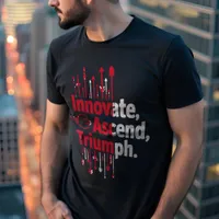 Innovate, Ascend, Triumph Motivational T-Shirt