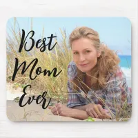 Modern Script Best Mom Ever Photo Mouse Pad