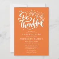 Thanksgiving Be Thankful Script Orange Dinner Invitation