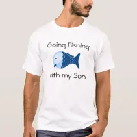 Going Fishing with Son Father's Shirt