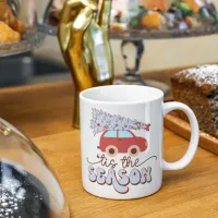Its the Season Merry Christmas Drinking Coffee Mug