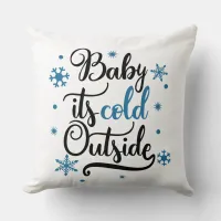 baby its cold outside throw pillow