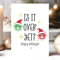 Is It Over Yet 2020 Covid-19 Funny Christmas Holiday Card