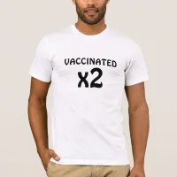 Vaccinated X 2 Covid Protected T-Shirt