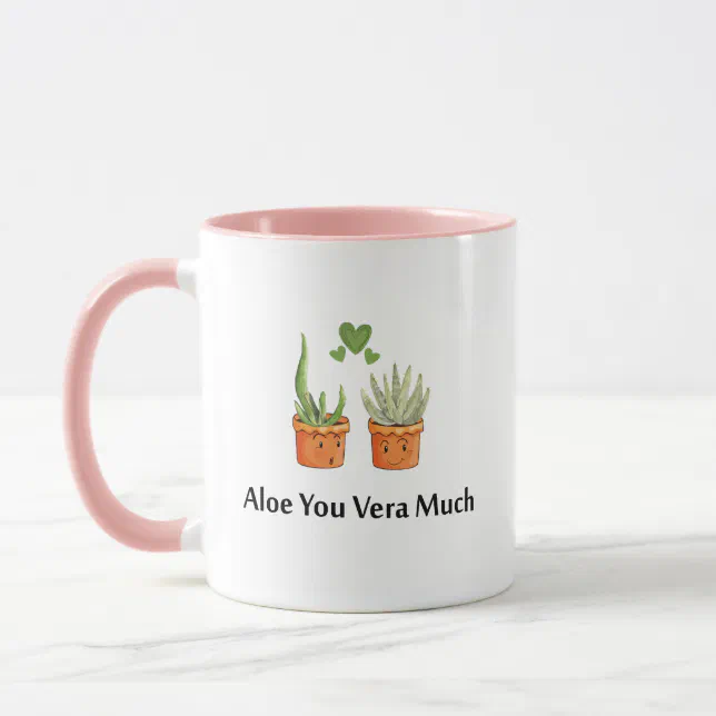 Aloe You Vera Much Coffee Mug