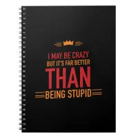 I may be crazy lettered notebook