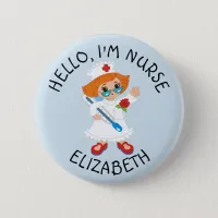 Hello Im Nurse (Add Name) Personalized Button