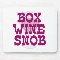 Box Wine Snob Mouse Pad