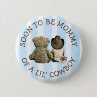 Soon to be Mommy of a Lil Cowboy Button