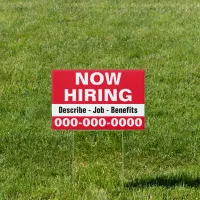 12" x 18" Now Hiring and Description Yard Sign