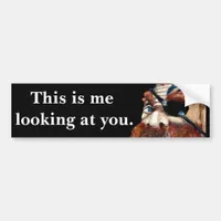 Warning  Statement  - Funny Scary Face Bumper Sticker