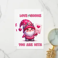 Love The Gnome You Are With - Valentine's Day Card