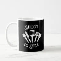 Rustic Funny Cooking Gift Men-Shoot to Grill Black Coffee Mug