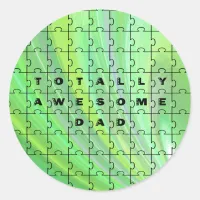 Totally Awesome Dad Puzzle Green Classic Round Sticker