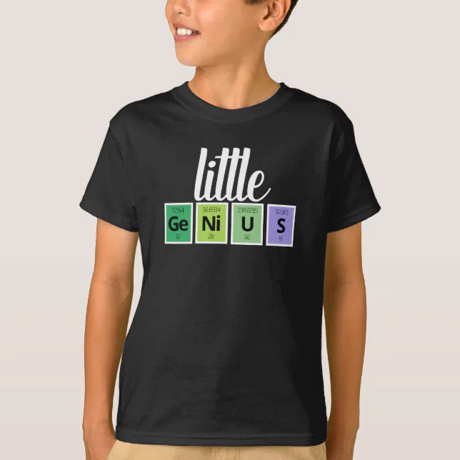 Funny Little GeNiUS Periodic Table Element Symbols T-Shirt