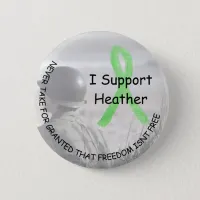 I Support Heather, Freedom Isn't Free Button