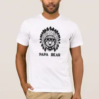 *~* AP86 PAPA BEAR Native American  Father's Day T-Shirt