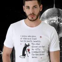 Witty Comebacks Wine Quote Black Cat T-Shirt