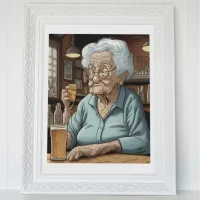 Aging Humor |l Old Lady Drinking Beer and Shot Poster