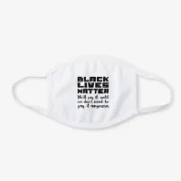 Black Lives Matter, Say It White Cotton Face Mask