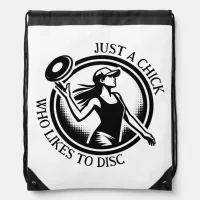 Just a Chick who Likes to Disc Golf   Drawstring Bag
