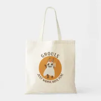 Ghouls Just Wanna Have Fun Cute Girl Ghost Treat Tote Bag