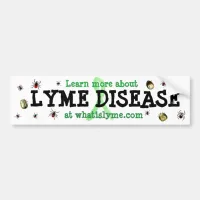 Learn more about Lyme Disease Bumper Sticker