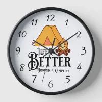 Life is Better around a Campfire Clock