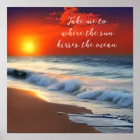 Ocean Art and Quote | Sunset on the Sandy Beach Poster