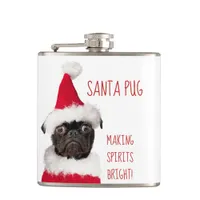 Cute Christmas Pug Santa Making Spirits Bright Flask