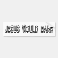 Jesus Would Barf, Funny WWJD Response Bumper Sticker