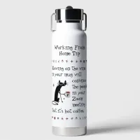 Zoom Meeting Wine Tip Funny Quote with Cat Water Bottle