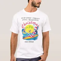 Skeleton Christmas in July Beach Surf Naughty T-Shirt