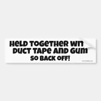 Duct Tape Fun Novelty Car Slogan Design Bumper Sticker