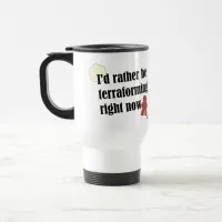 Rather Be Terraforming Boardgamer Motto Travel Mug