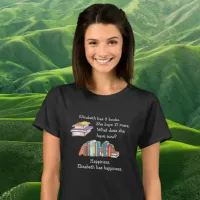 Books = Happiness, Love to Read T-Shirt