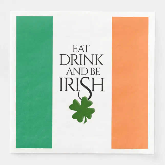 Shamrock Eat Drink and Be Irish Flag Paper Dinner Napkins
