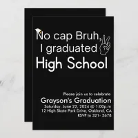 No Cap Bruh, I Graduated High School Graduation  Invitation